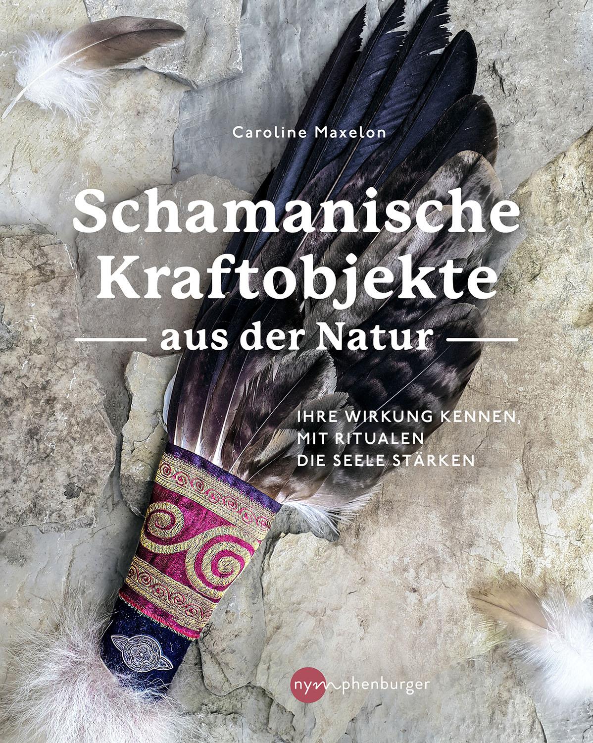 Vorderes Coverbild Schamanische Kraftobjekte aus der Natur