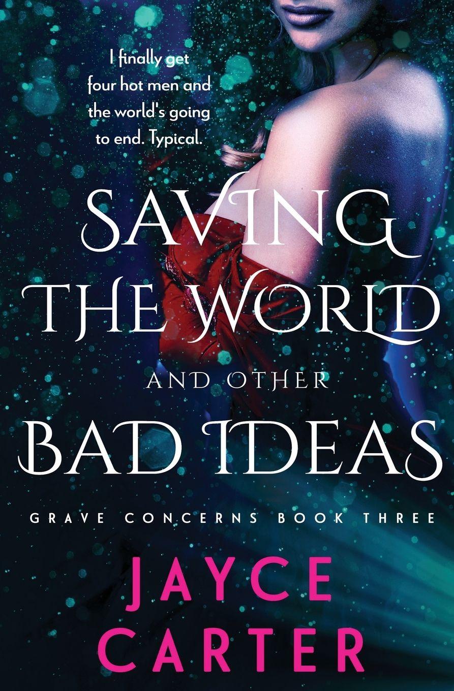 Vorderes Coverbild Saving the World and Other Bad Ideas