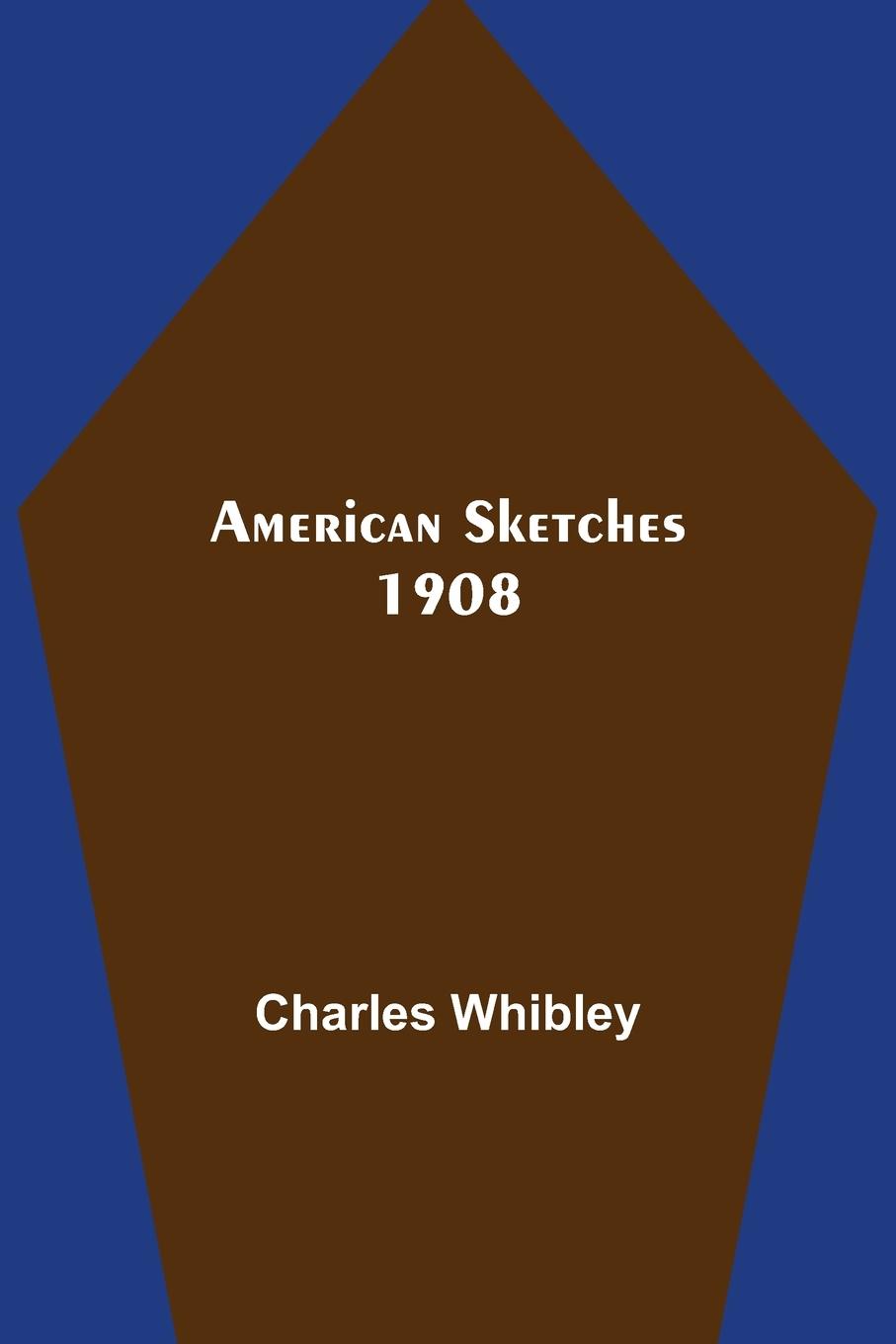 Vorderes Coverbild American Sketches 1908