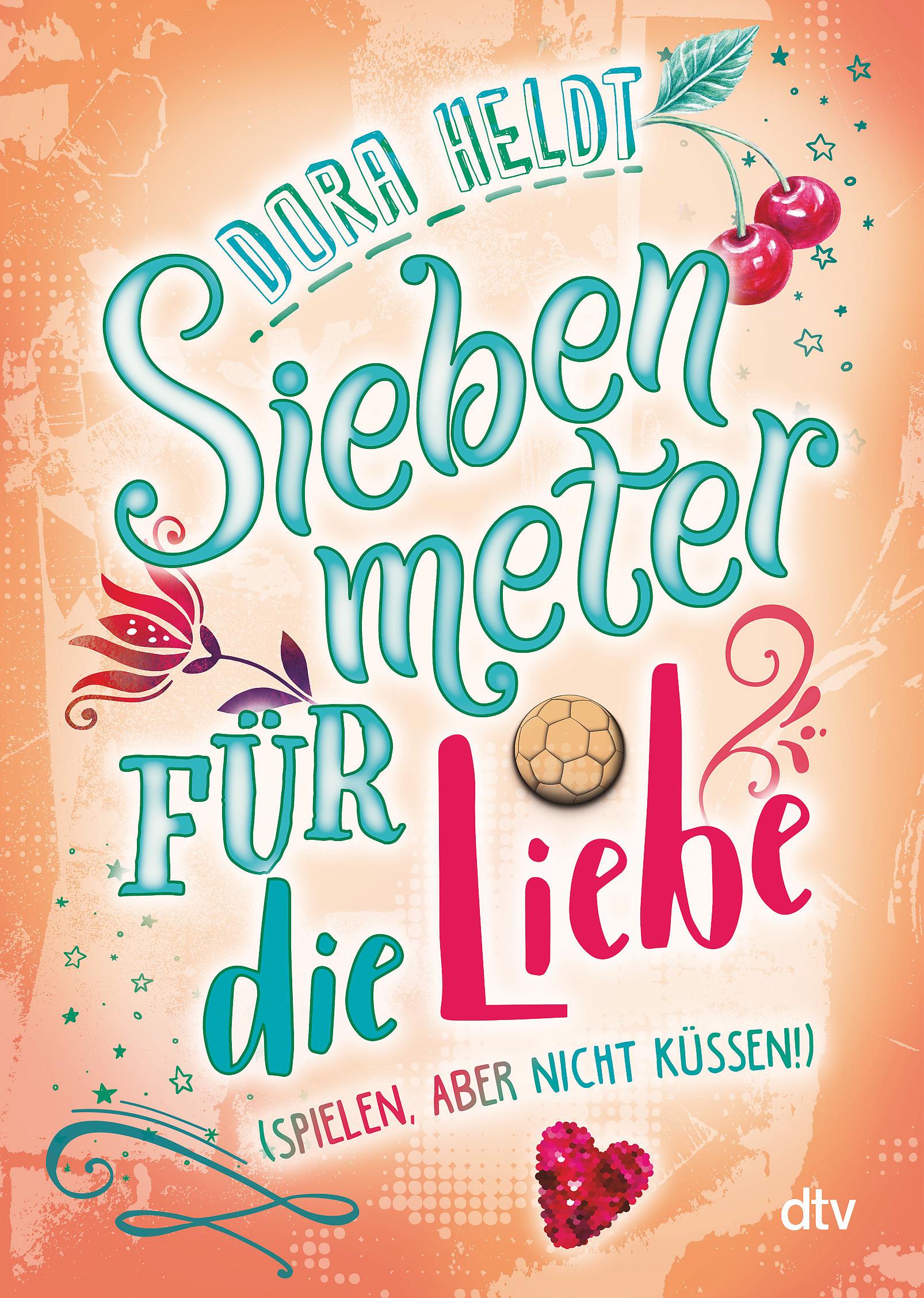 Vorderes Coverbild Siebenmeter für die Liebe (spielen, aber nicht küssen!)