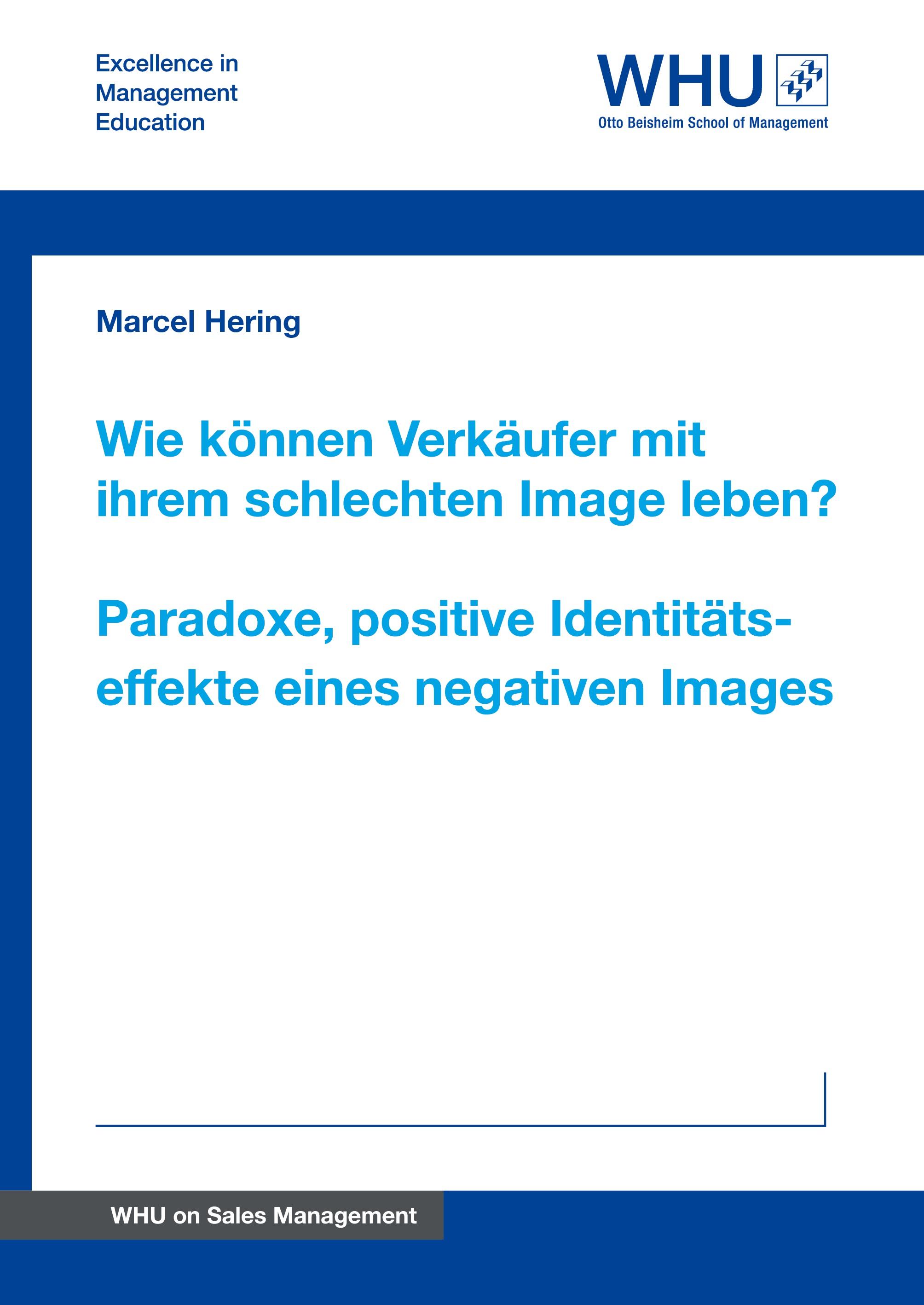 Vorderes Coverbild Wie können Verkäufer mit ihrem schlechten Image leben? Paradoxe, positive Identitätseffekte eines negativen Images