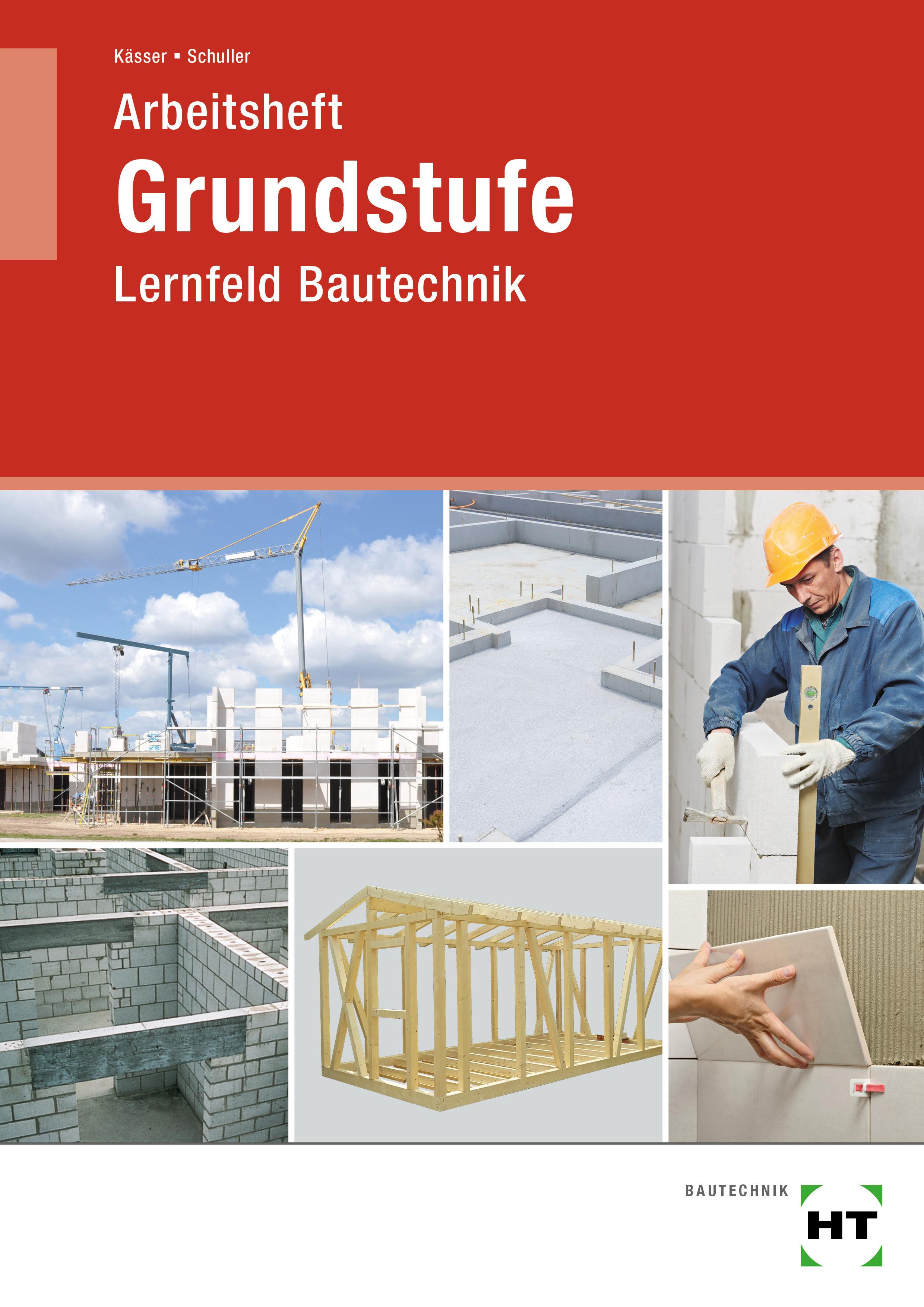 Vorderes Coverbild Arbeitsheft Grundstufe Lernfeld Bautechnik