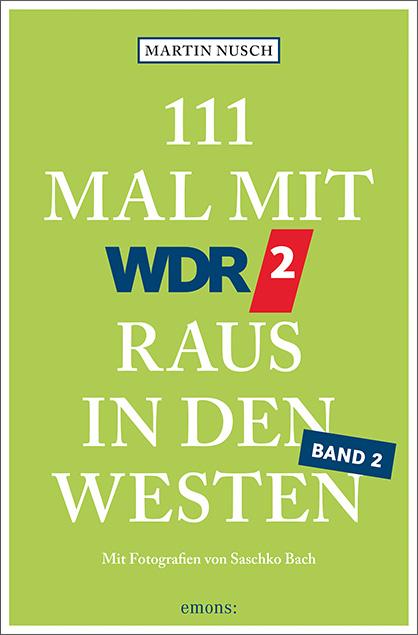 Vorderes Coverbild 111 Mal mit WDR 2 raus in den Westen, Band 2