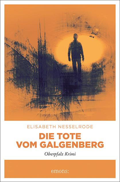 Vorderes Coverbild Die Tote vom Galgenberg