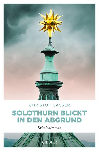 Vorderes Coverbild Solothurn blickt in den Abgrund
