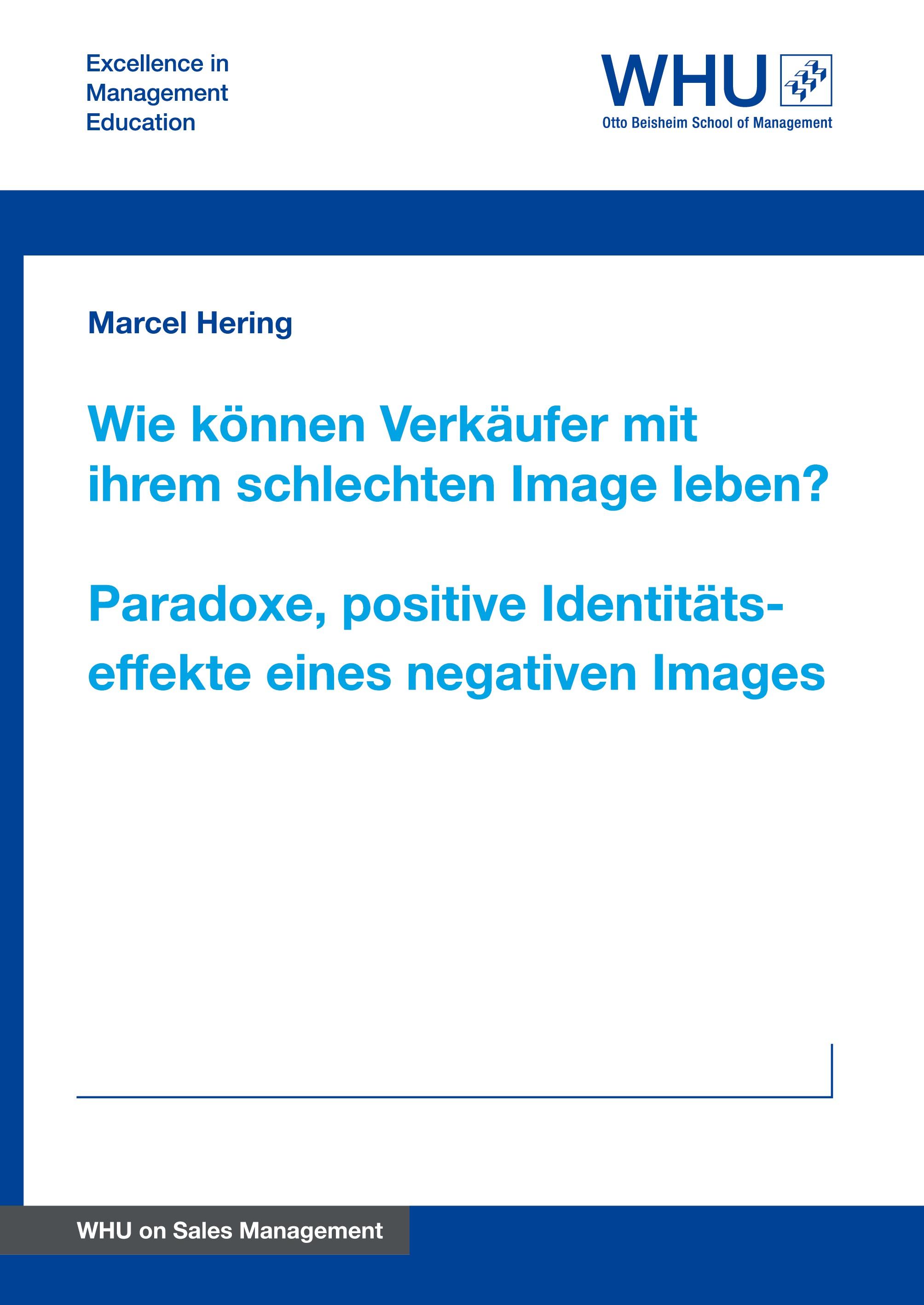 Vorderes Coverbild Wie können Verkäufer mit ihrem schlechten Image leben? Paradoxe, positive Identitätseffekte eines negativen Images