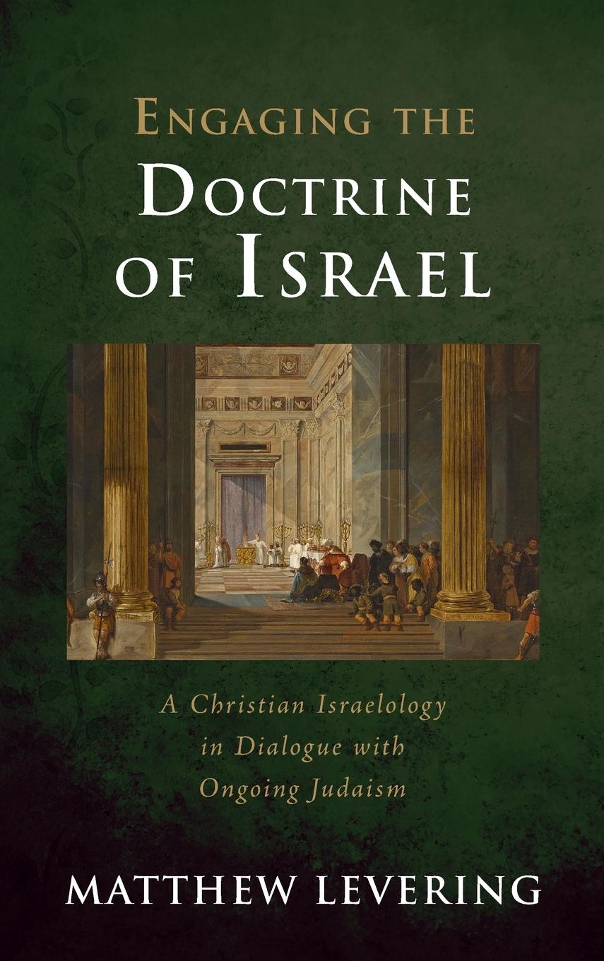 Vorderes Coverbild Engaging the Doctrine of Israel