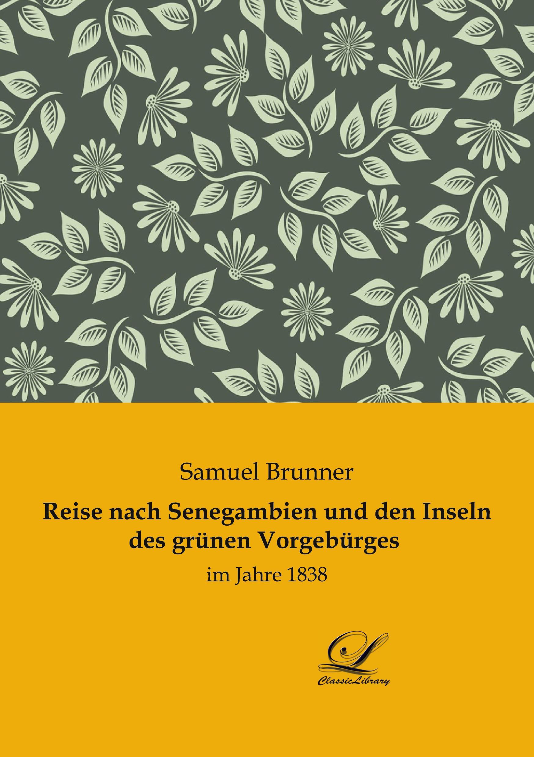 Vorderes Coverbild Reise nach Senegambien und den Inseln des grünen Vorgebürges