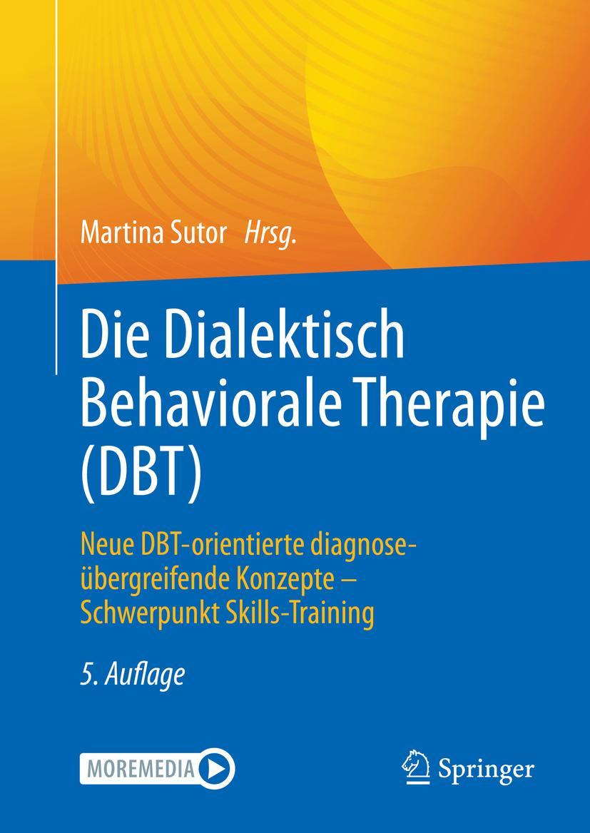 Vorderes Coverbild Die Dialektisch Behaviorale Therapie (DBT)