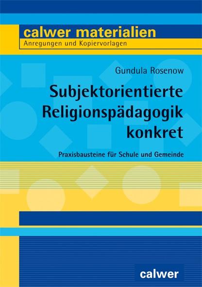 Vorderes Coverbild Subjektorientierte Religionspädagogik konkret