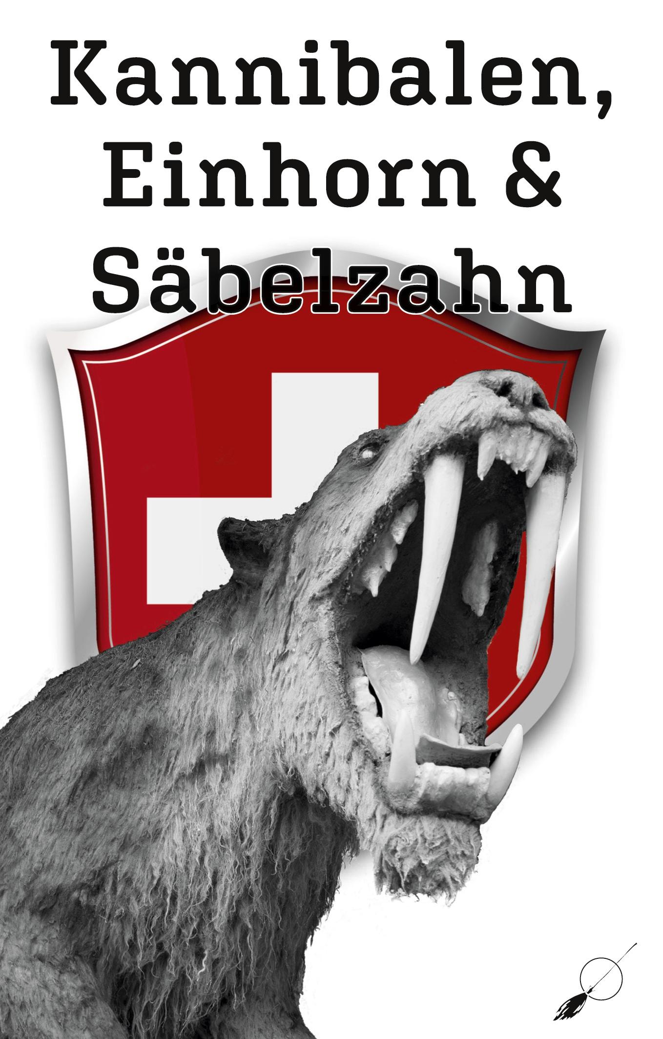 Vorderes Coverbild Kannibalen, Einhorn und Säbelzahn