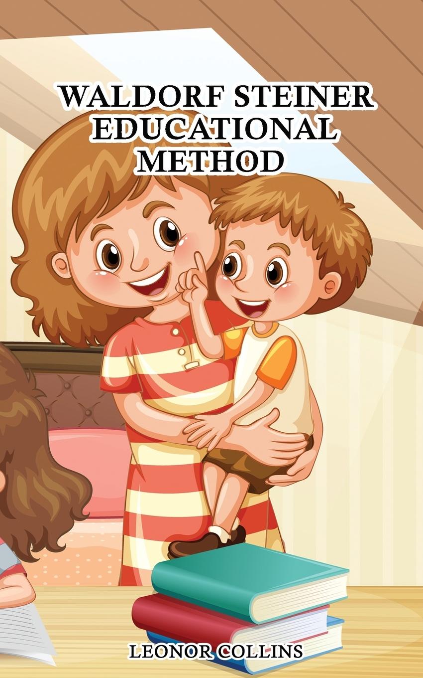 Vorderes Coverbild Waldorf-Steiner Educational Method