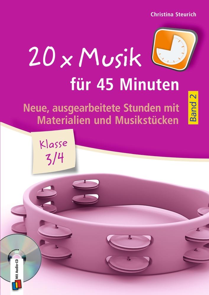 Vorderes Coverbild 20 x Musik für 45 Minuten - Klasse 3/4 - Band 2