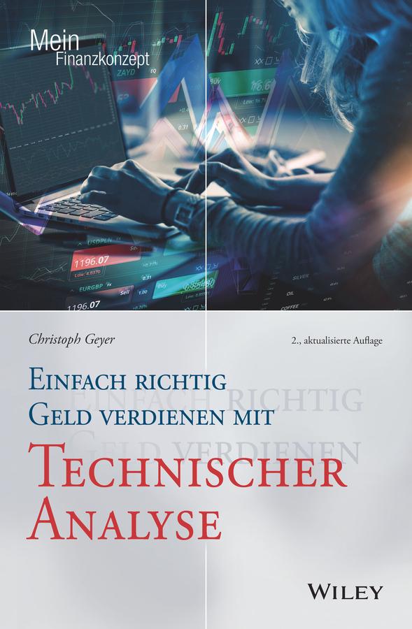 Vorderes Coverbild Einfach richtig Geld verdienen mit Technischer Analyse