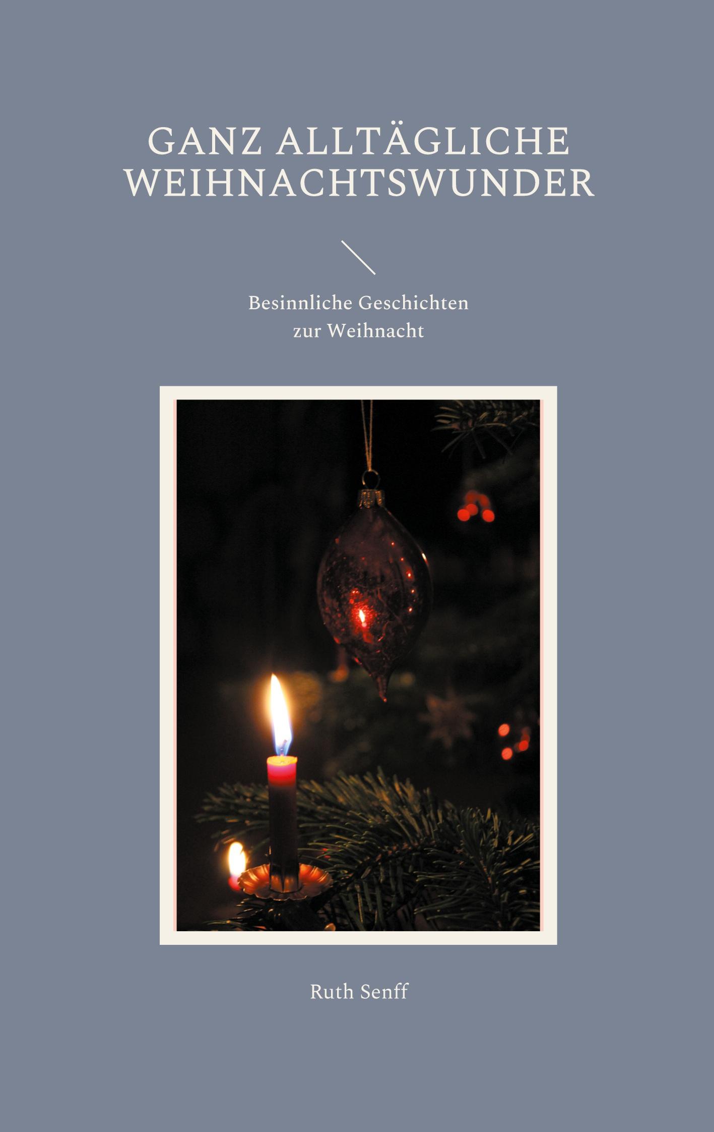 Vorderes Coverbild Ganz alltägliche Weihnachtswunder