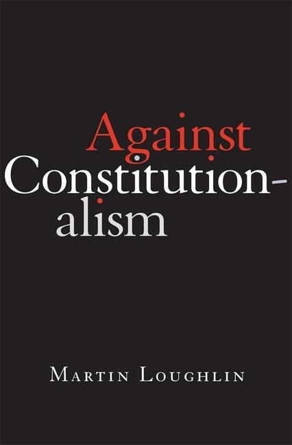 Vorderes Coverbild Against Constitutionalism