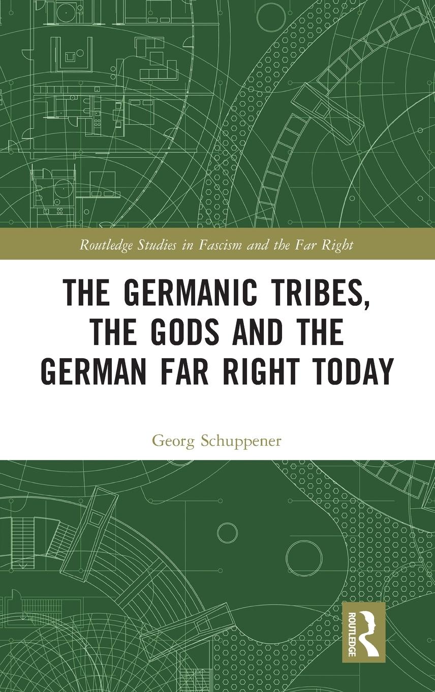 Vorderes Coverbild The Germanic Tribes, the Gods and the German Far Right Today