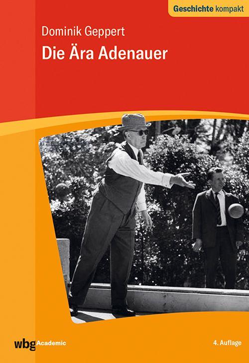Vorderes Coverbild Die Ära Adenauer