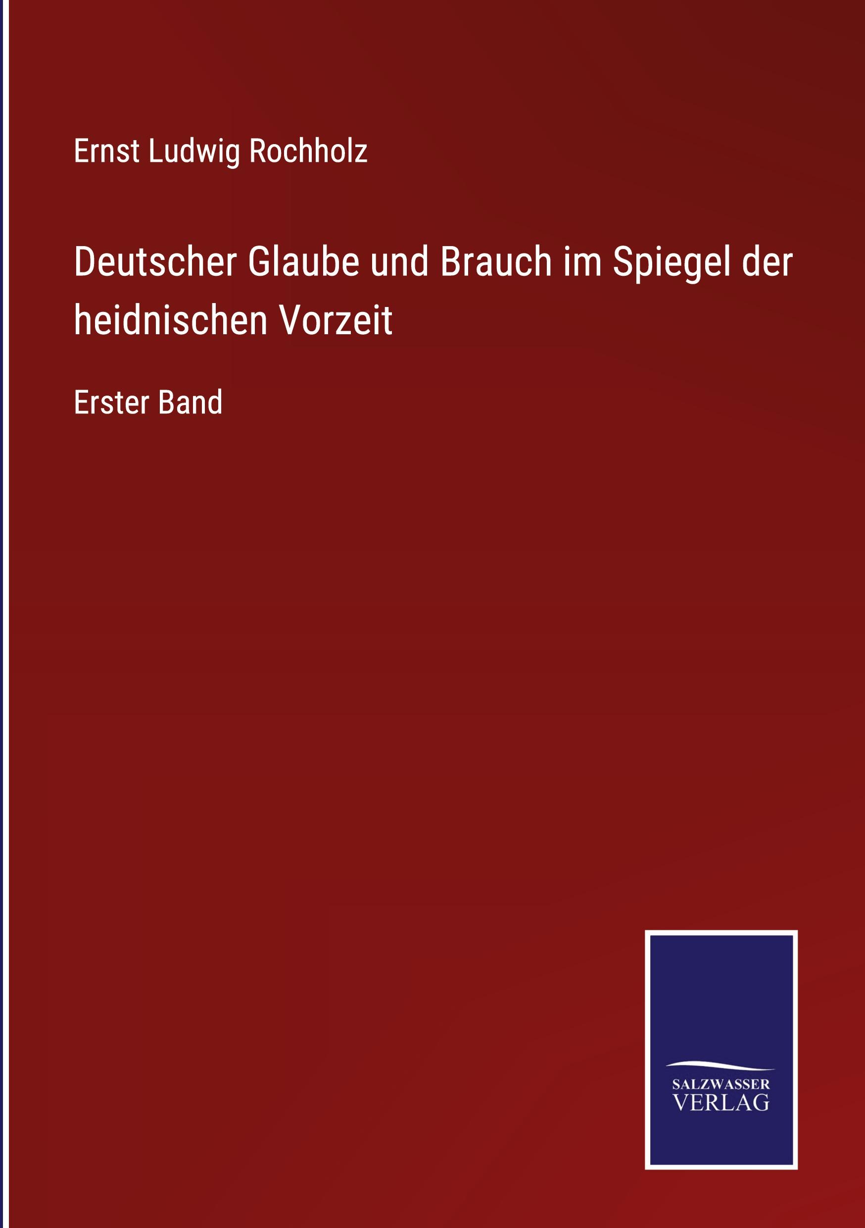 Vorderes Coverbild Deutscher Glaube und Brauch im Spiegel der heidnischen Vorzeit