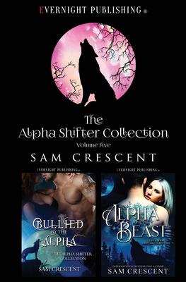 Vorderes Coverbild The Alpha Shifter Collection: Volume 5