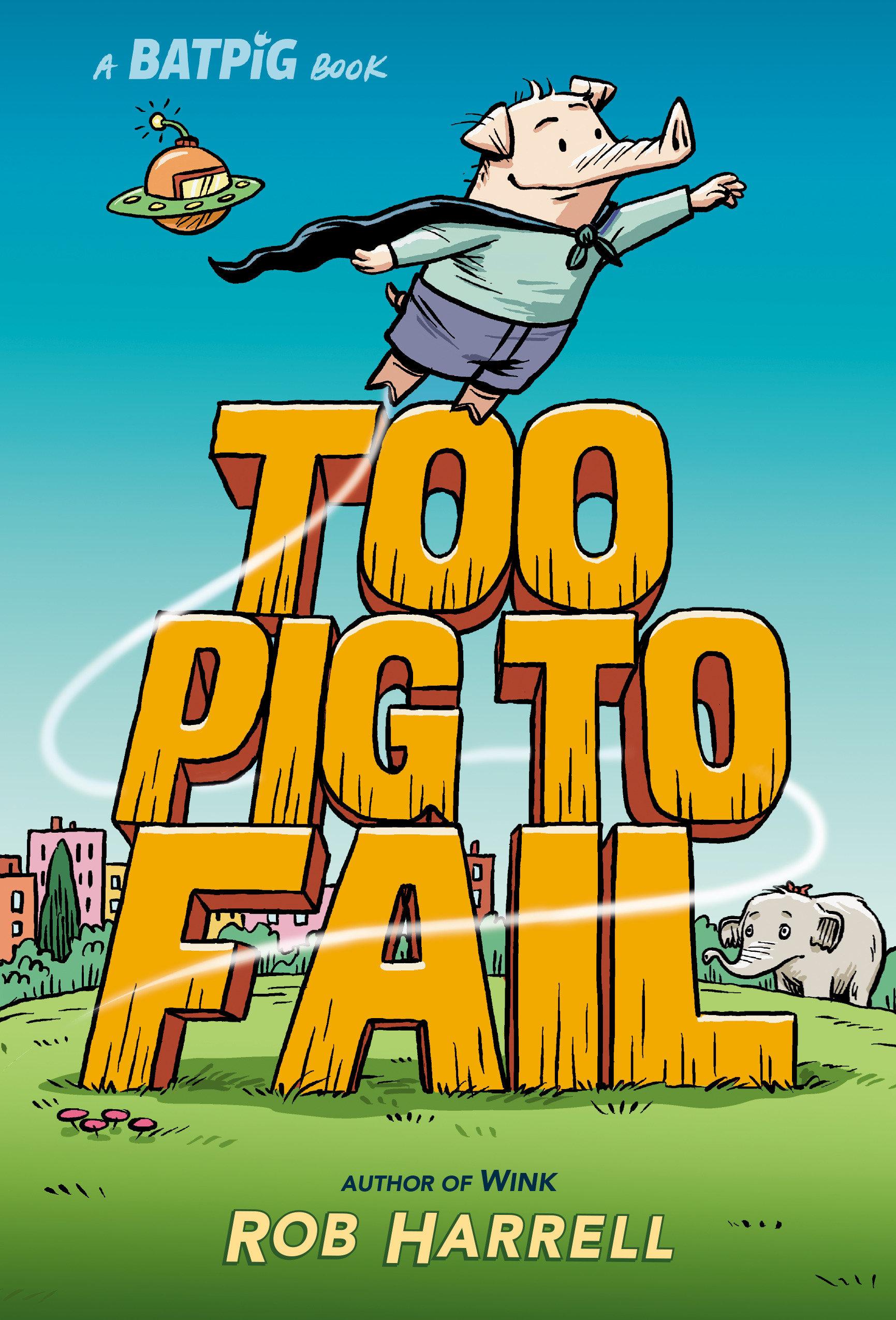 Vorderes Coverbild Batpig: Too Pig to Fail