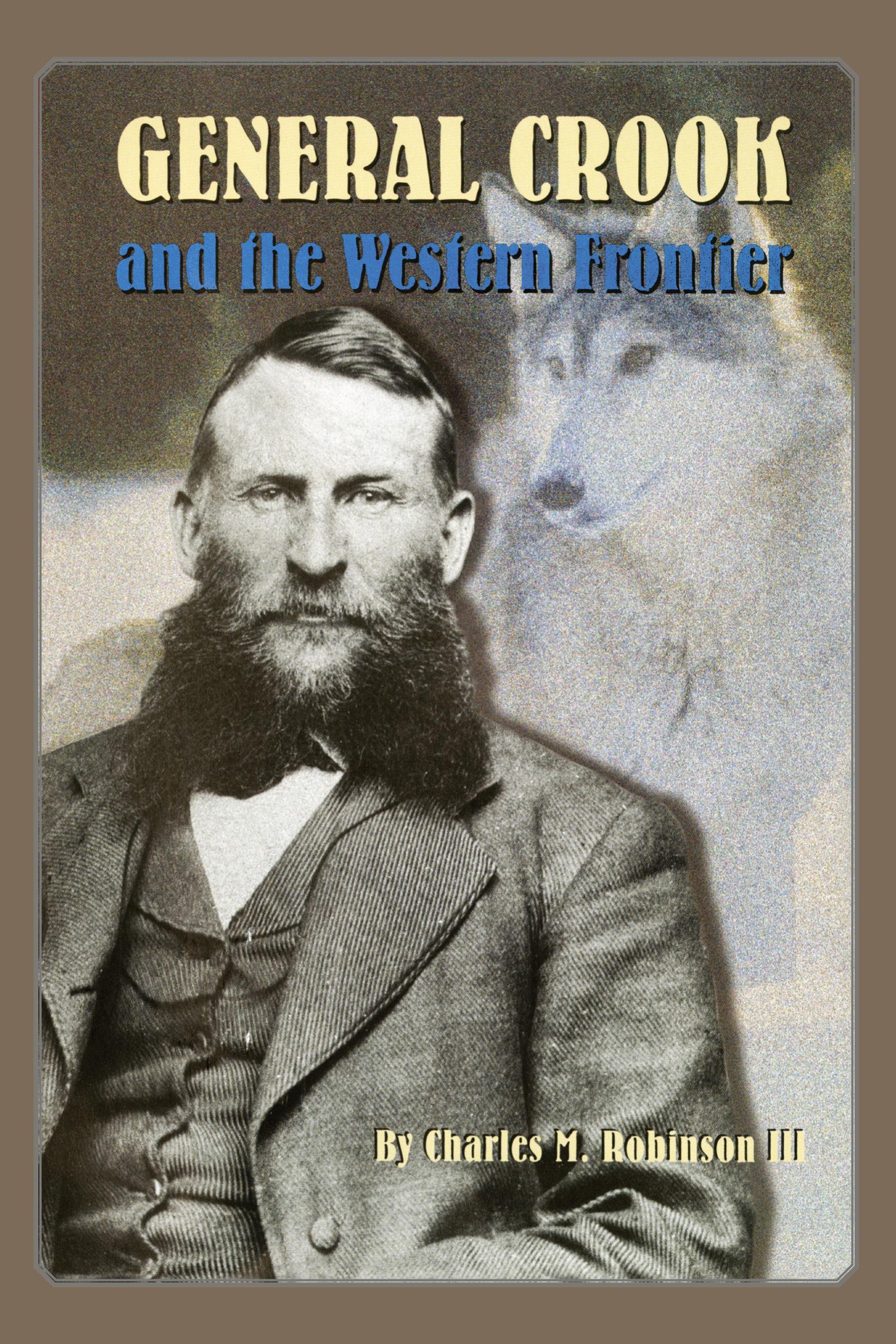 Vorderes Coverbild General Crook and the Western Frontier
