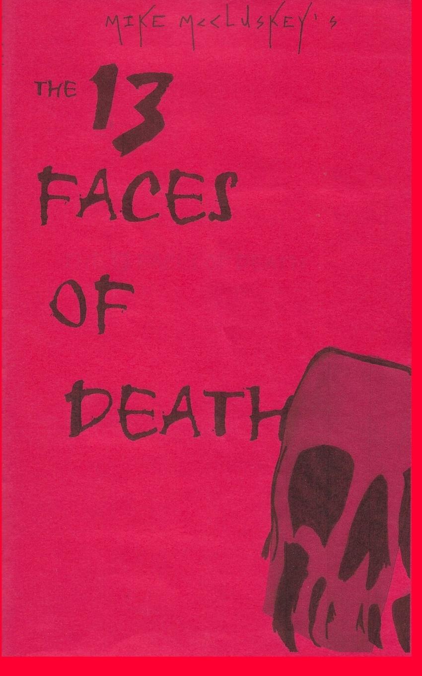 Vorderes Coverbild The 13 Faces Of Death