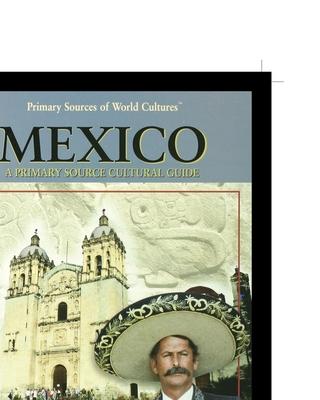 Vorderes Coverbild Mexico: A Primary Source Cultural Guide
