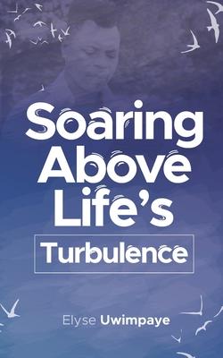 Vorderes Coverbild Soaring Above Life's Turbulence