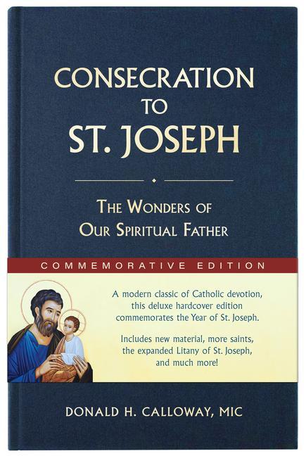 Vorderes Coverbild Consecration to St. Joseph: Year of St. Joseph Commemorative Edition: The Wonders of Our Spiritual Father