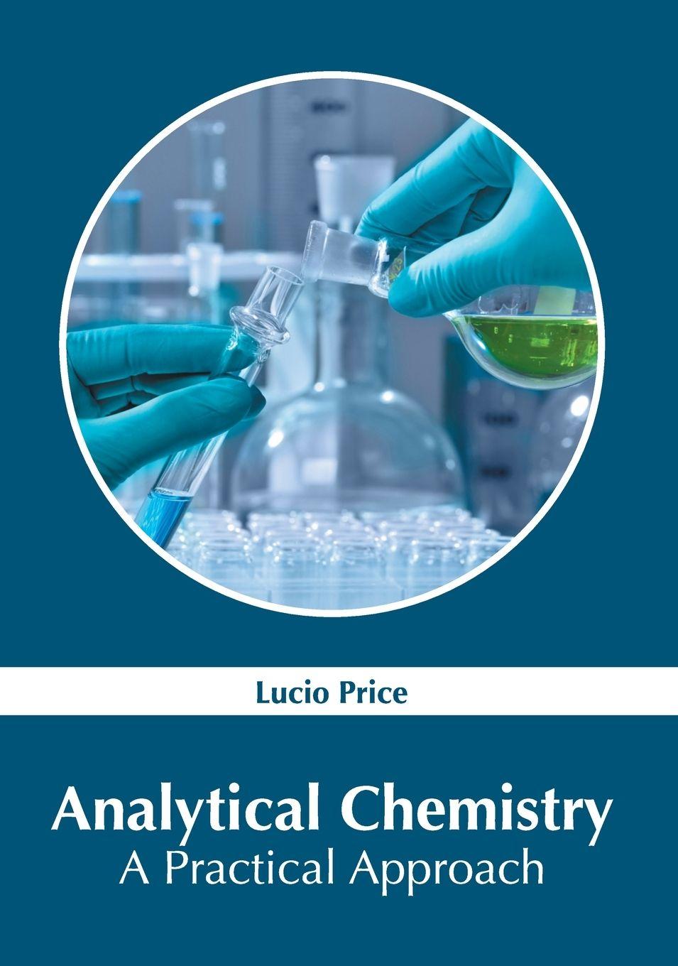 Vorderes Coverbild Analytical Chemistry: A Practical Approach