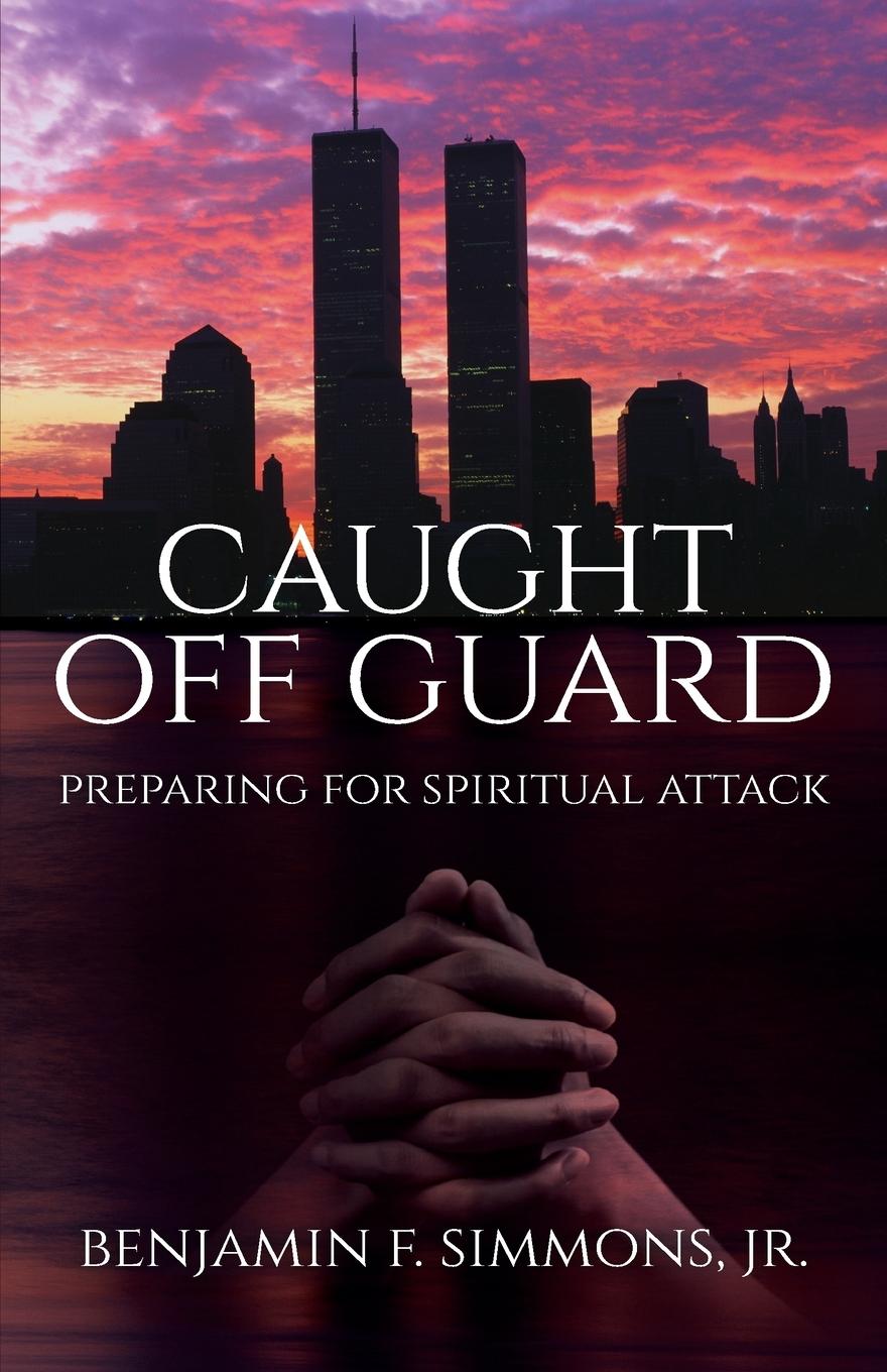 Vorderes Coverbild Caught Off Guard: Preparing for Spiritual Attack