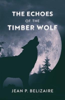 Vorderes Coverbild The Echoes of the Timber Wolf