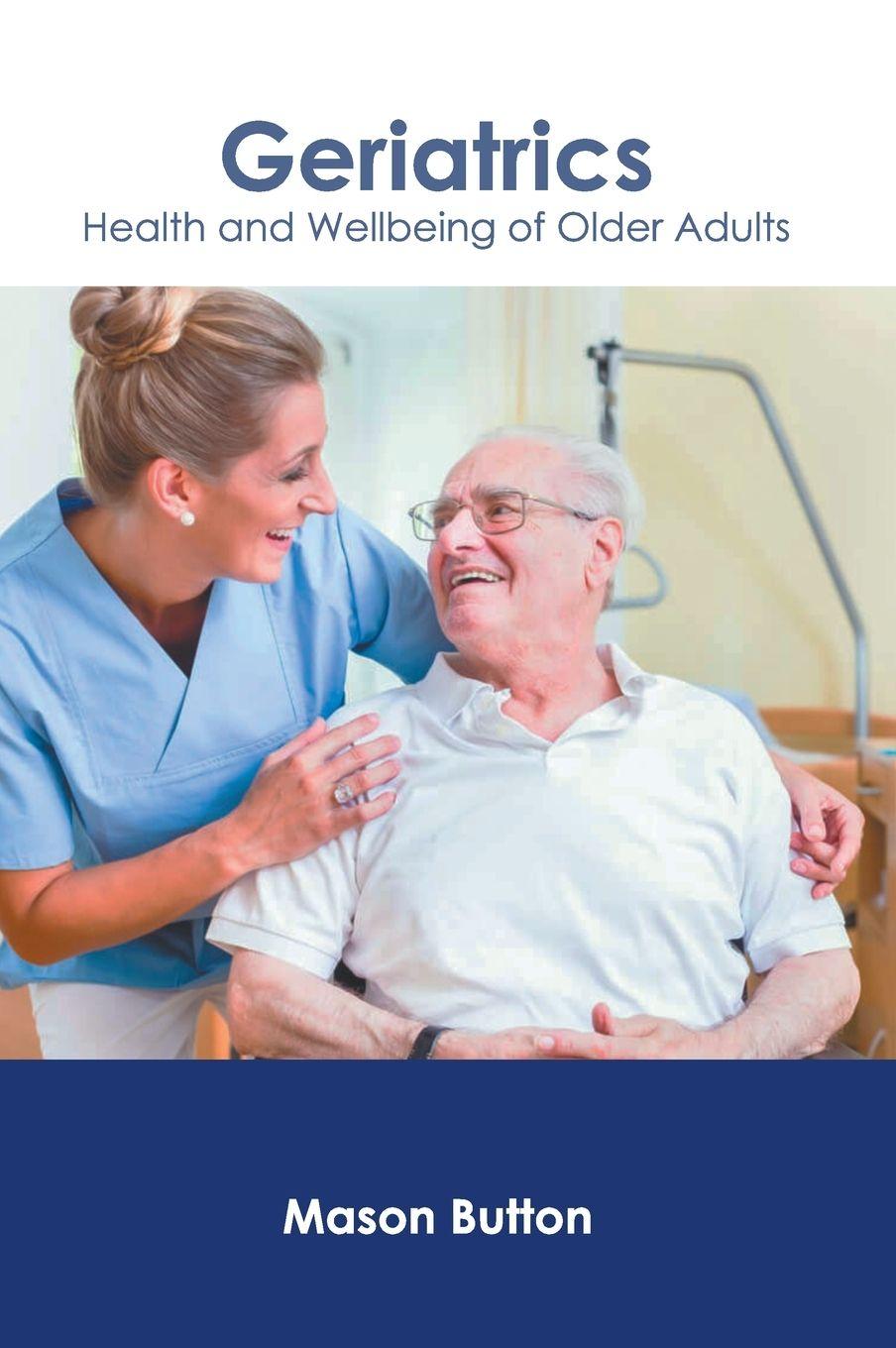Vorderes Coverbild Geriatrics: Health and Wellbeing of Older Adults