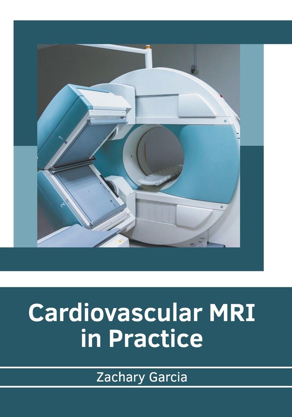Vorderes Coverbild Cardiovascular MRI in Practice