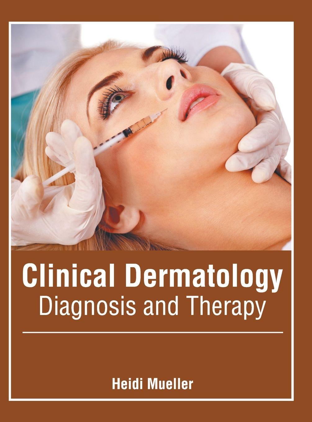 Vorderes Coverbild Clinical Dermatology: Diagnosis and Therapy