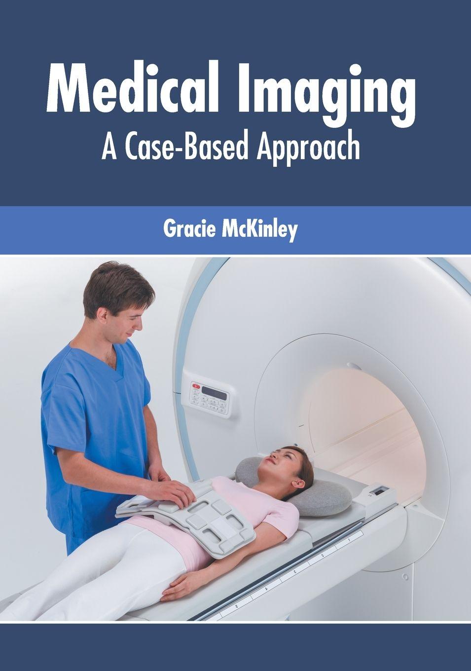 Vorderes Coverbild Medical Imaging: A Case-Based Approach