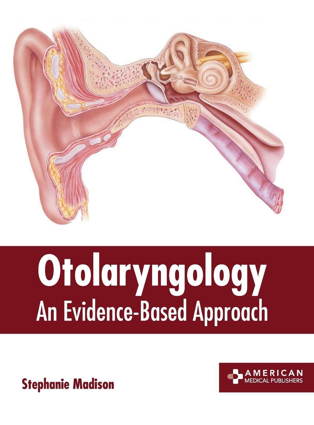 Vorderes Coverbild Otolaryngology: An Evidence-Based Approach