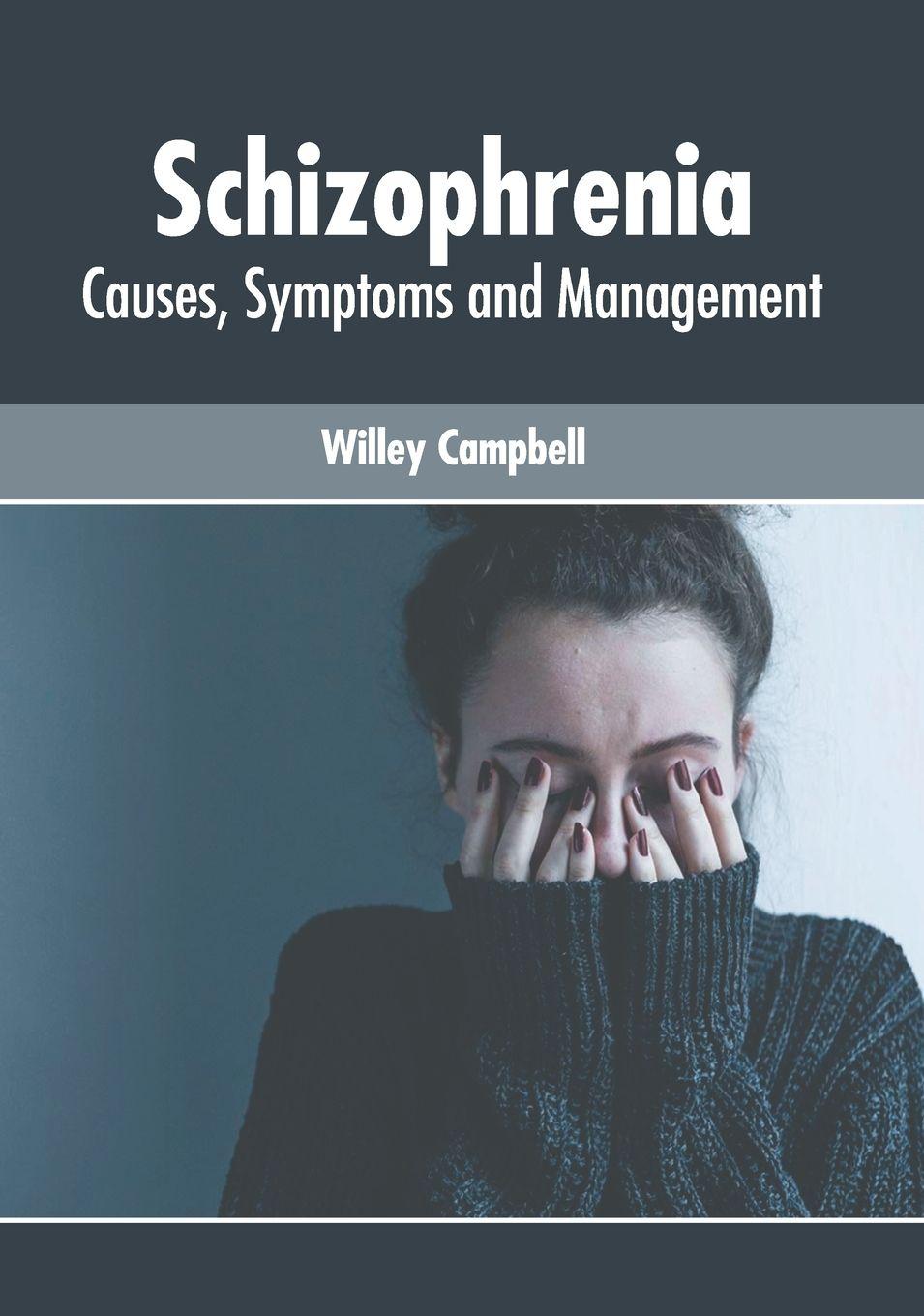 Vorderes Coverbild Schizophrenia: Causes, Symptoms and Management