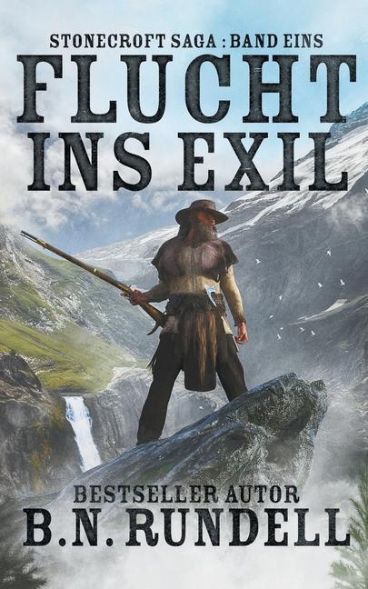 Vorderes Coverbild Flucht ins Exil: ein historischer Western Roman