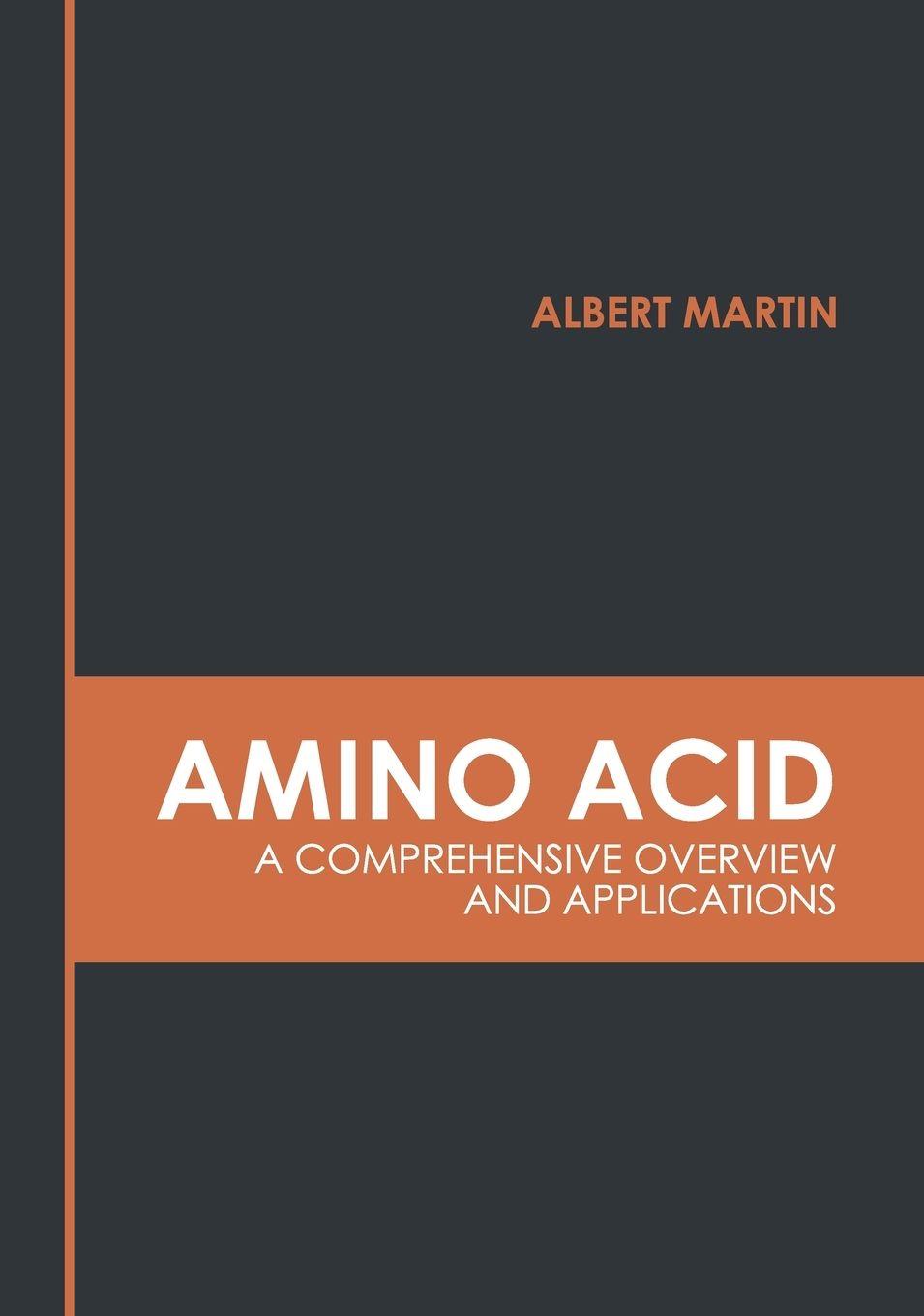 Vorderes Coverbild Amino Acid: A Comprehensive Overview and Applications