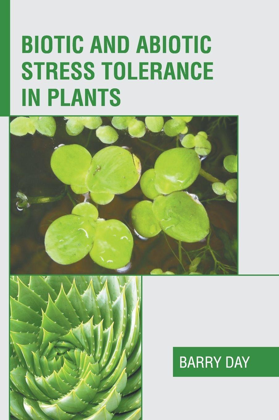 Vorderes Coverbild Biotic and Abiotic Stress Tolerance in Plants