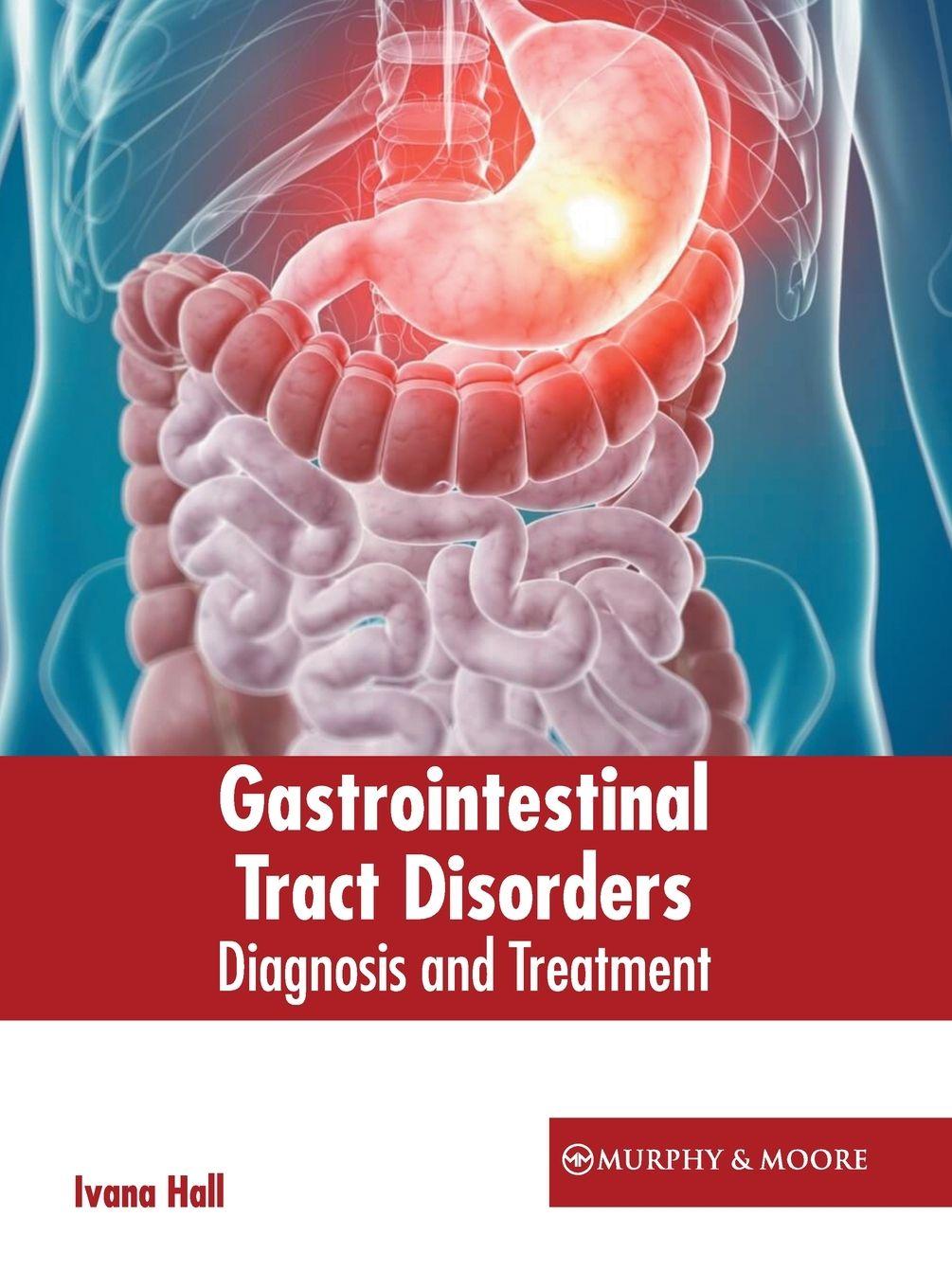 Vorderes Coverbild Gastrointestinal Tract Disorders: Diagnosis and Treatment