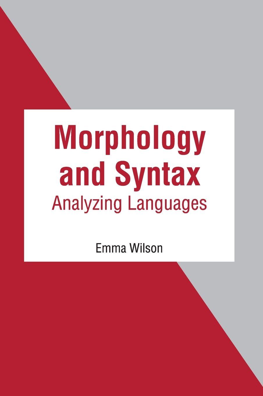 Vorderes Coverbild Morphology and Syntax: Analyzing Languages