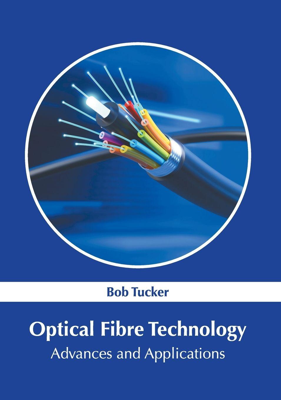 Vorderes Coverbild Optical Fibre Technology: Advances and Applications