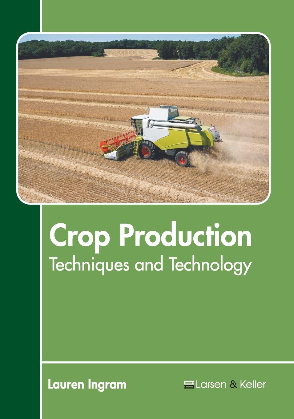Vorderes Coverbild Crop Production: Techniques and Technology