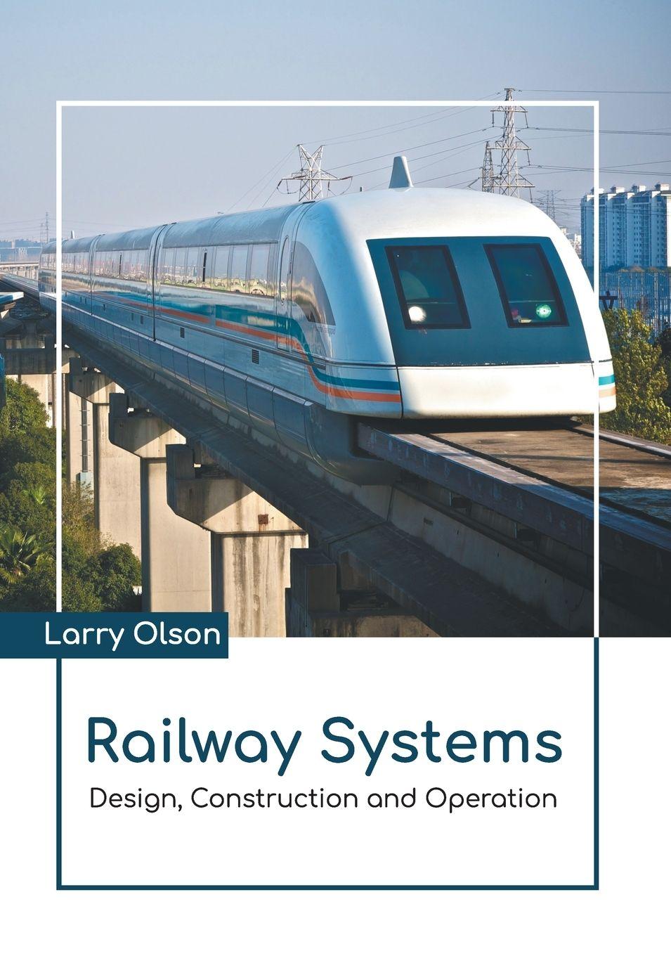 Vorderes Coverbild Railway Systems: Design, Construction and Operation