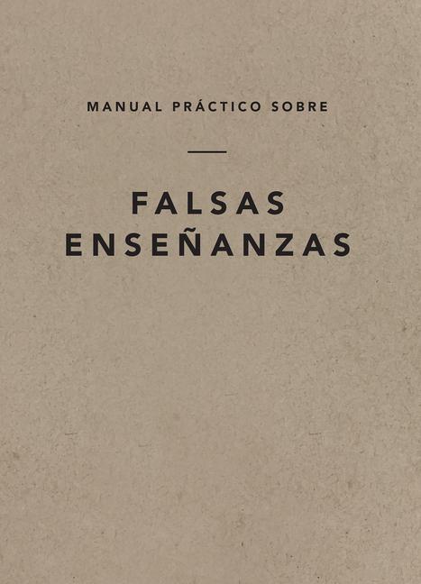 Vorderes Coverbild Manual Práctico Sobre Falsas Enseñanzas, Spanish Edition