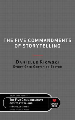 Vorderes Coverbild The Five Commandments of Storytelling