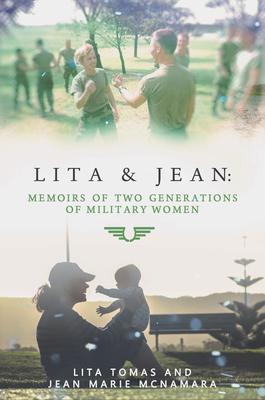 Vorderes Coverbild Lita & Jean: Memoirs of Two Generations of Military Women